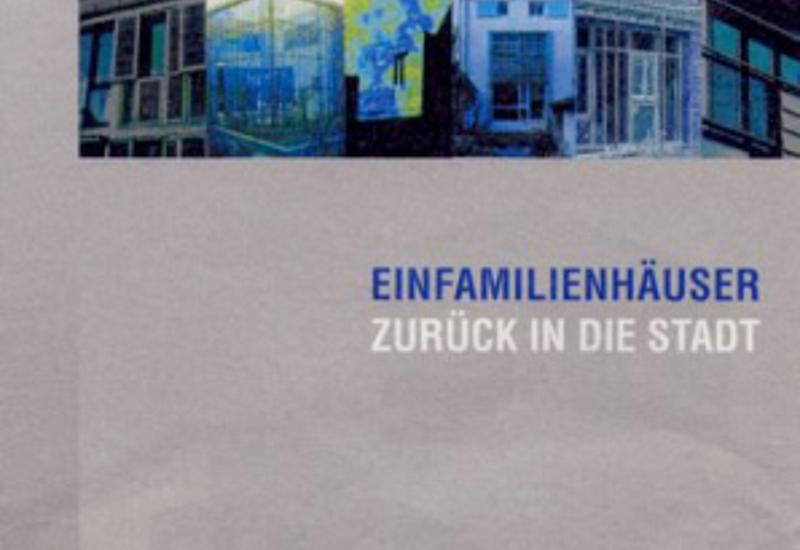 Bild: Einfamilienhäuser zurück in die Stadt